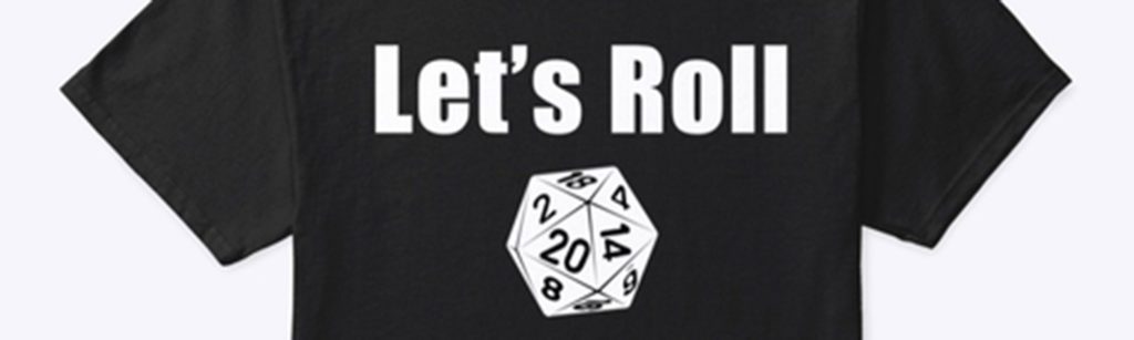 The Rook Room Dungeons & Dragons Gift Guide Lets Roll Shirt