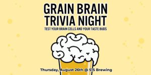 Grain Brain Trivia Night August 26 2021 Event Banner Image
