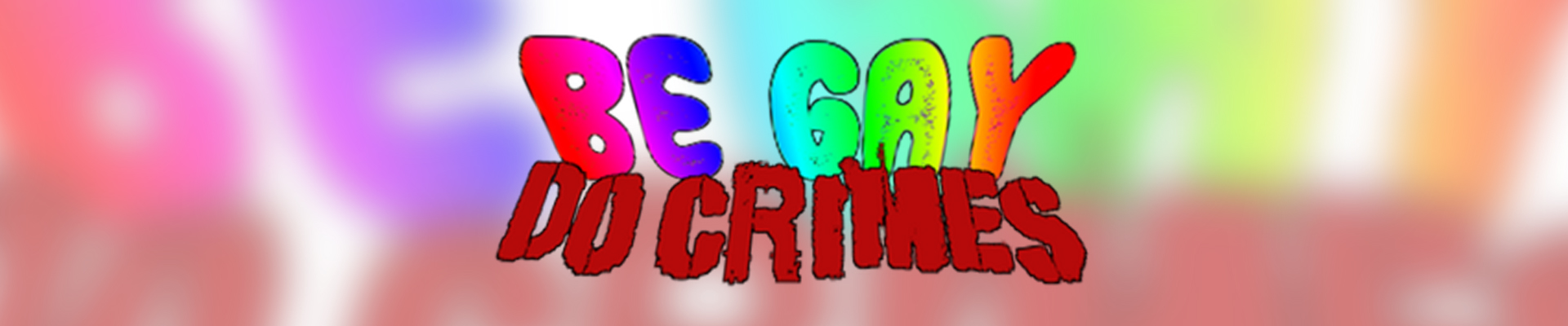 Be Gay Do Crimes RPG