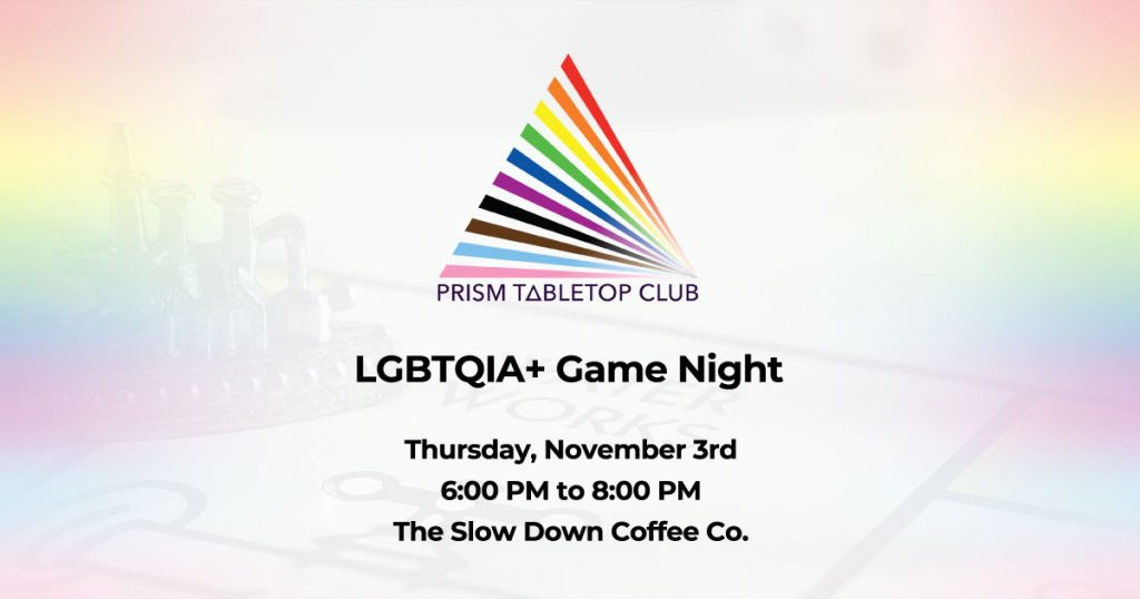 Prism Tabletop Club LGBTQIA+ Game Night Meetup The Rook Room Des
