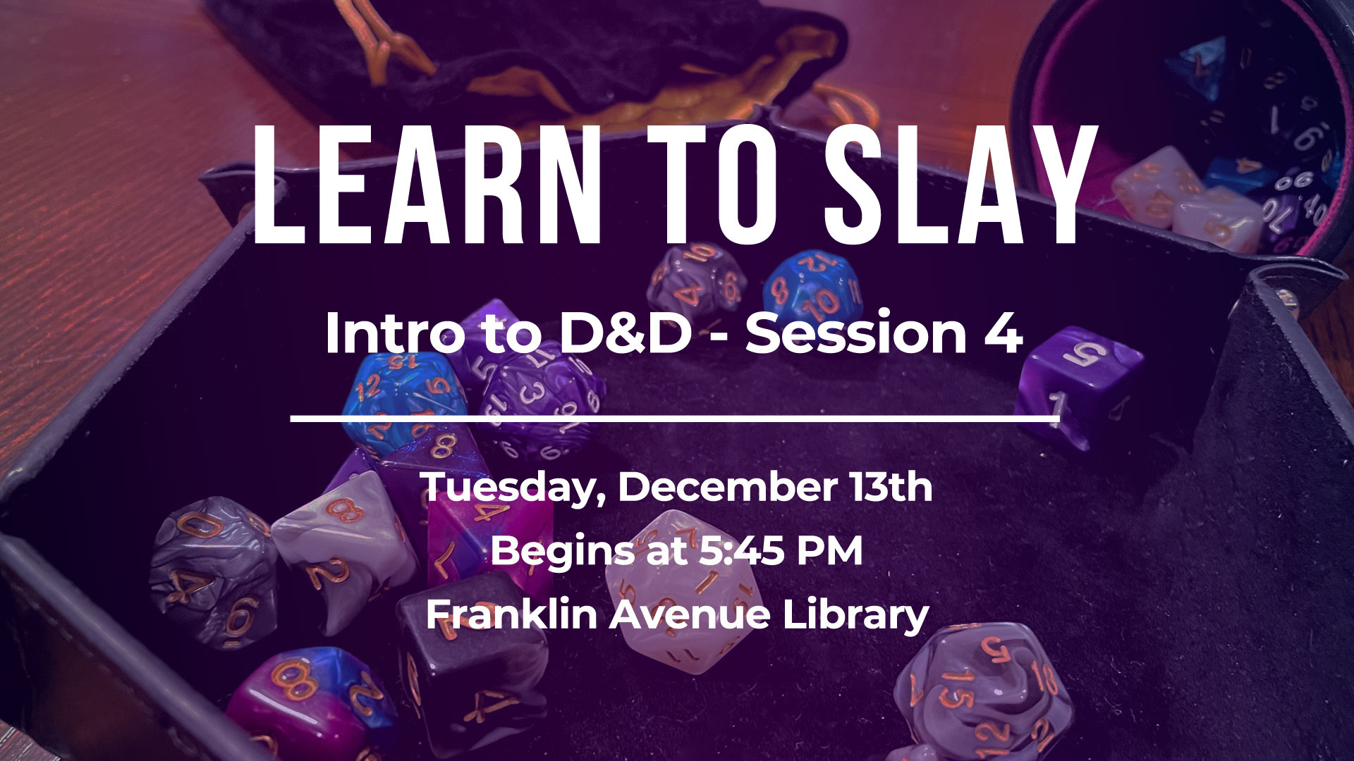 Learn to Slay Intro to Dungeons & Dragons December 13, 2022