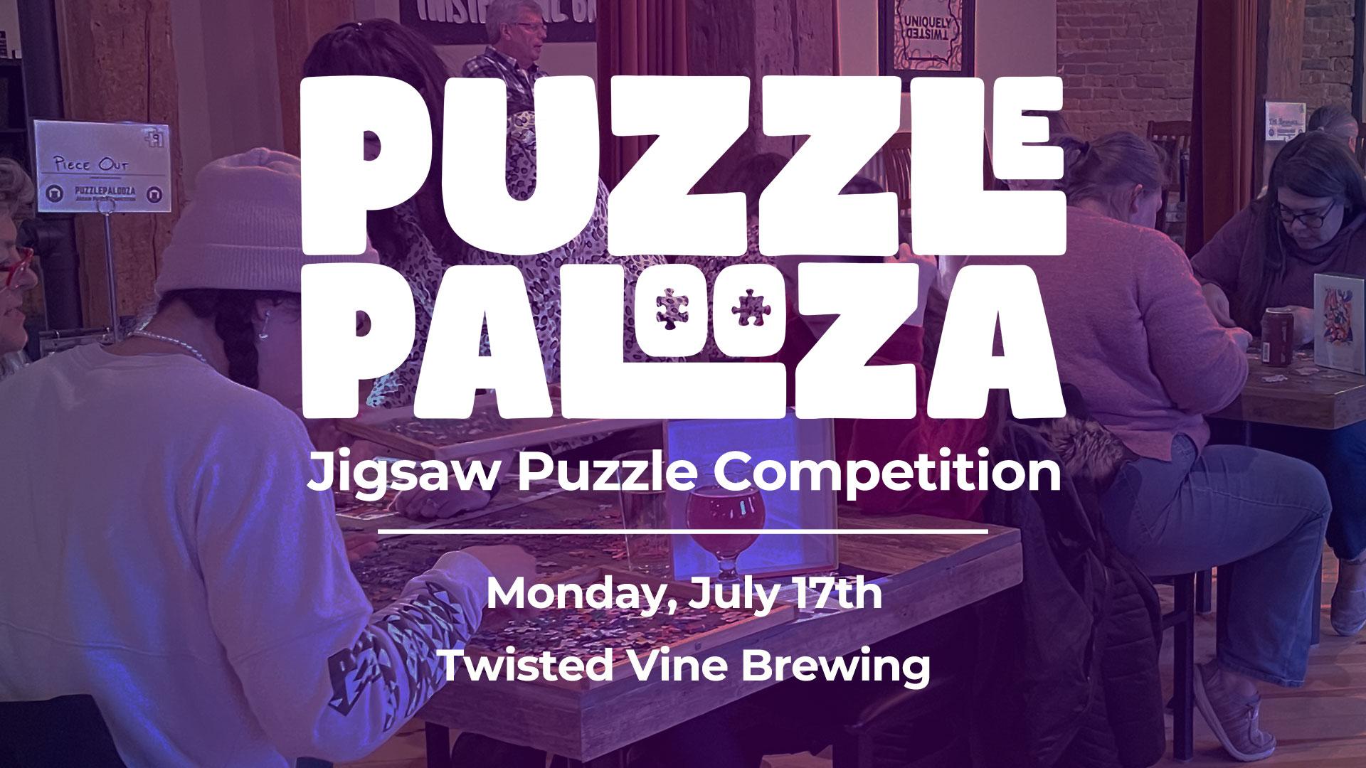 Puzzlepalooza at Twisted Vine Brewing on July 17th, 2023 Event Image