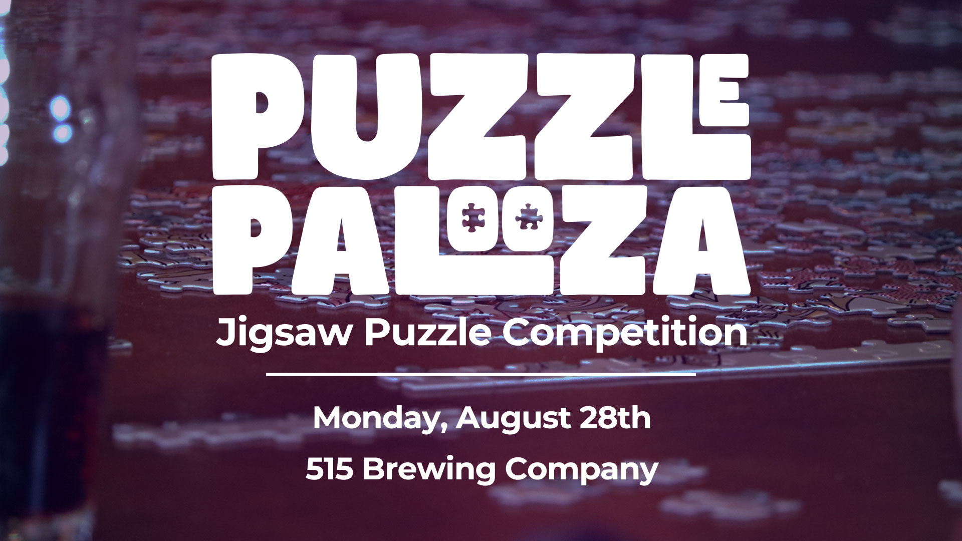 Puzzlepalooza Jigsaw Puzzle Competition at 515 Brewing Des Moines on August 28, 2023 Event Image